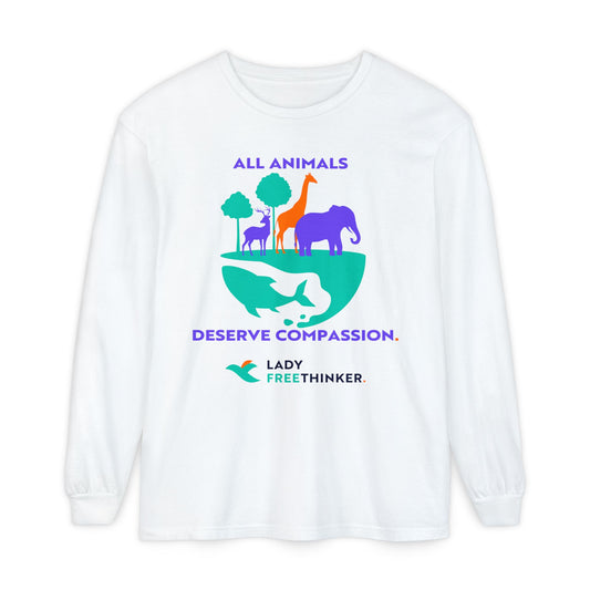 All Animals Deserve Compassion Long Sleeve Shirt