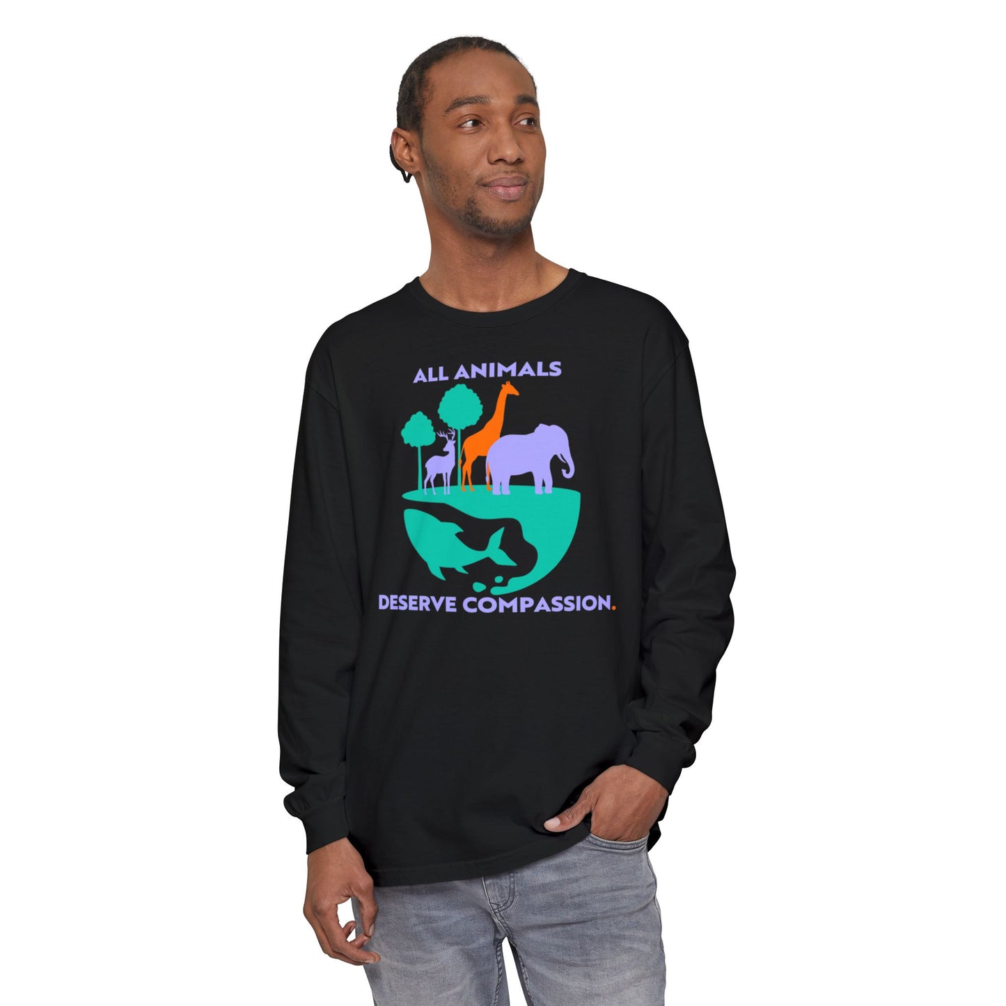 All Animals Deserve Compassion Long Sleeve T-Shirt